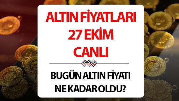 ALTIN ​​FIYATLARI 27 EKIM CANLI - BUGÜN || 45 yılın en iyi performansı! Çekçe, çeyrek, tam ve gram altın fiyatları bugün ne kadar, kaç TL?