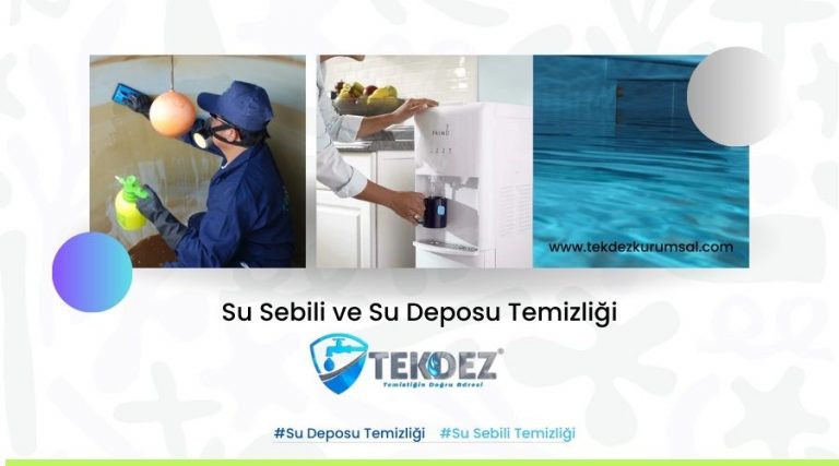 Su Deposu ve Su Sebili Temizliği – Çocuklar ve Aile Sağlığı İçin Gereklilik