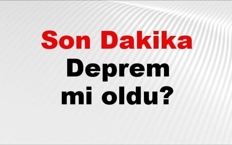 Son Dakika: Deprem Nerede Oldu? İstanbul, Ankara, İzmir ve Diğer Şehirlerde AFAD'ın Son Verileri 30 Nisan 2026